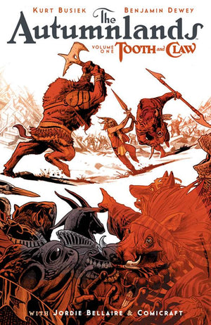 Autumnlands Volume 1: Tooth and Claw