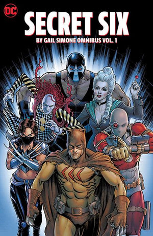 Secret Six By Gail Simone Omnibus Volume 01 HC