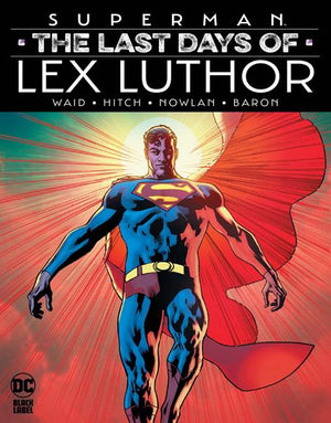 Superman The Last Days Of Lex Luthor Hc