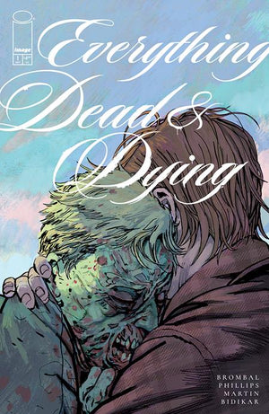 Everything Dead & Dying #1 (OF 5)  1:10 Joshua Hixson Variant