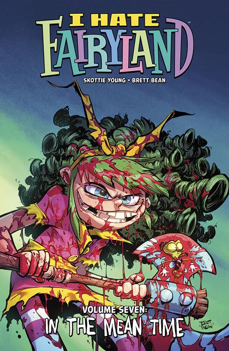 I Hate Fairyland Volume 07 In The Mean Time