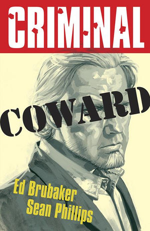 Criminal Volume 1: Coward