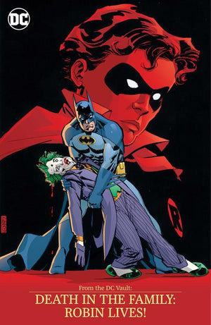 From The Dc Vault Death In The Family Robin Lives