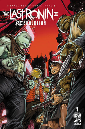 Teenage Mutant Ninja Turtles: The Last Ronin II--Re-Evolution #1  Second Print