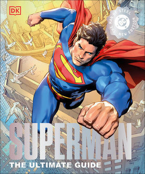 Superman The Ultimate Guide The Man of Steel HC
