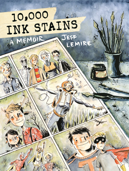 10,000 Ink Stains: A Memoir – Comics Etc.
