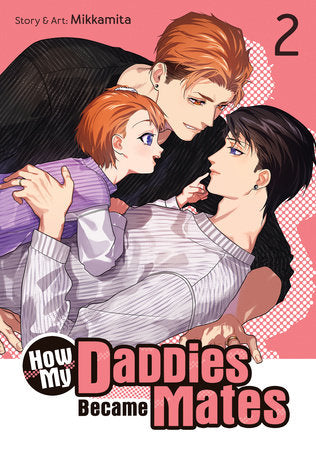 How my Daddies Became Mates Volume 2
