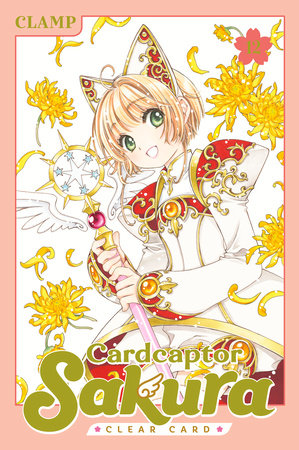 Cardcaptor Sakura: Clear Card Volume 12