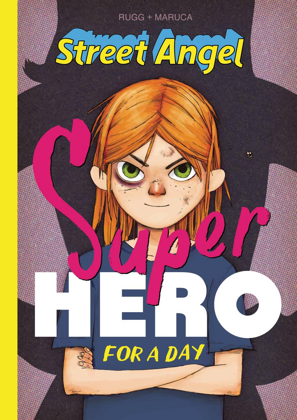 Street Angel: Superhero For A Day HC