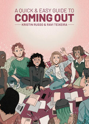 A Quick & Easy Guide To Coming Out