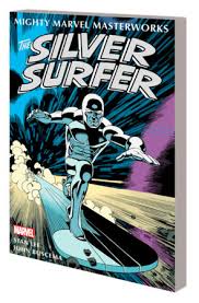 Mighty Marvel Masterworks: The Silver Surfer Volume 1 - The Sentinel Of The Spaceways