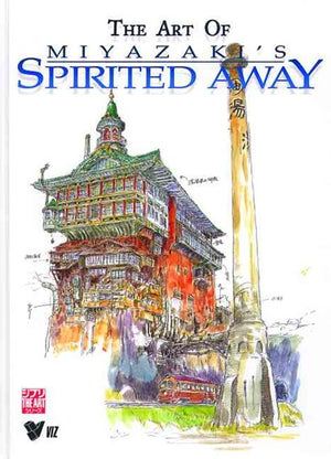 Art of Miyazaki's Spirited Away HC