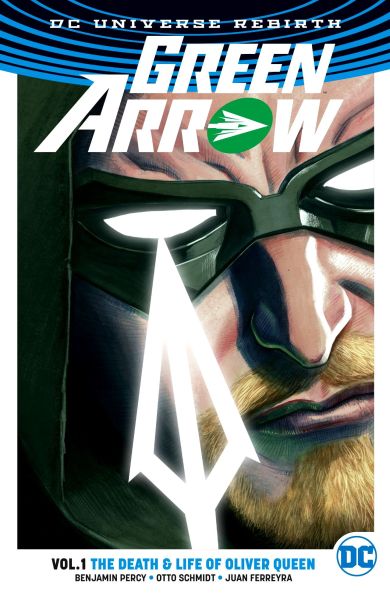 Green Arrow (DC Universe Rebirth) Volume 1: The Death & Life of Oliver Queen