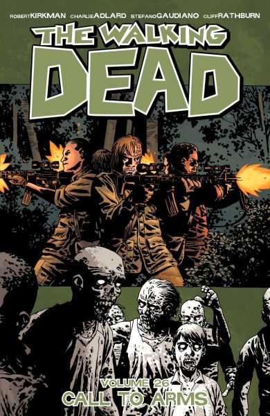 Walking Dead Volume 26: Call to Arms