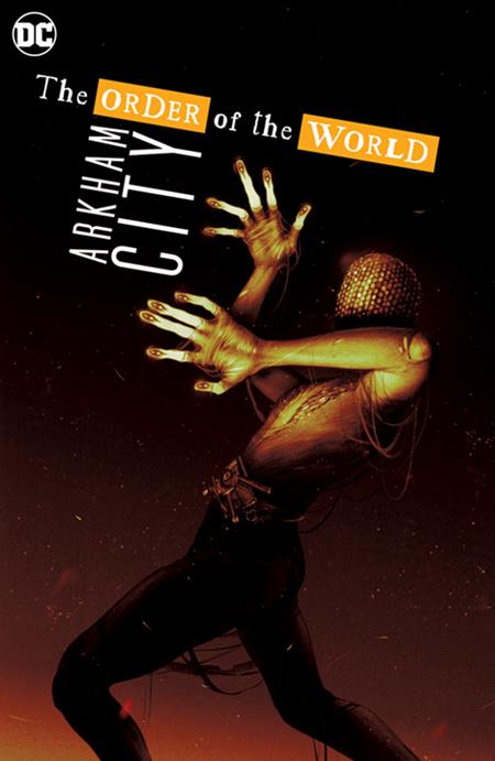Arkham City: The Order Of The World