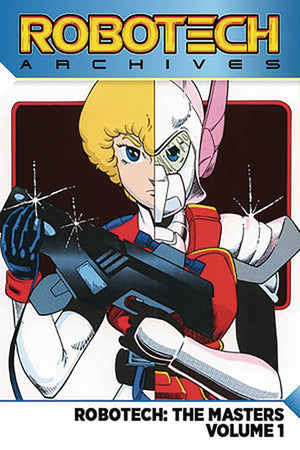 Robotech Archive: The Masters Volume 1