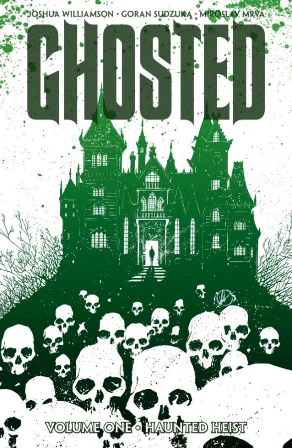 Ghosted (2013) Volume 1: Haunted Heist