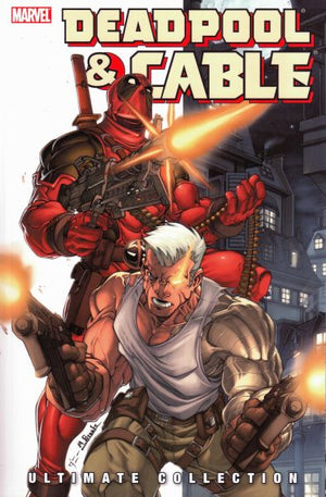 Deadpool & Cable - Ultimate Collection Book 1