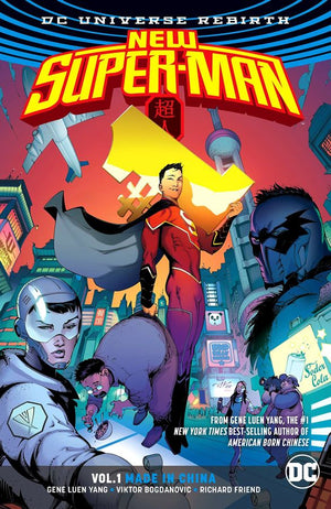 New Super-Man (DC Universe Rebirth) Volume 1: Made in China