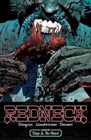 Redneck (2017) Volume 1: Deep in the Heart
