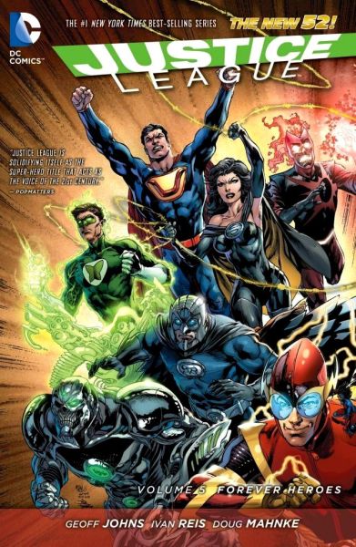 Justice League (The New 52) Volume 5: Forever Heroes