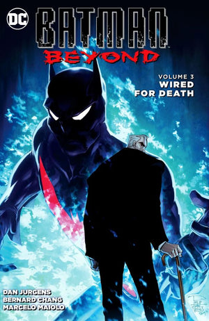 Batman Beyond (The New 52) Volume 3: Wired for Death