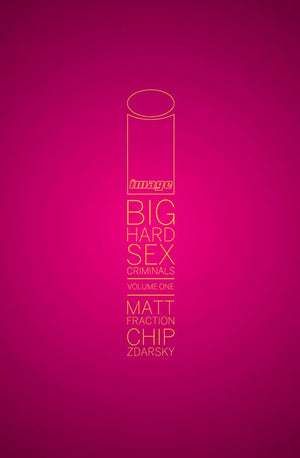 Big Hard Sex Criminals Book 1 HC