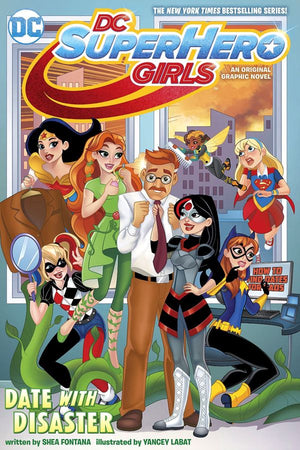 DC Super Hero Girls Volume 5: Date with Disaster