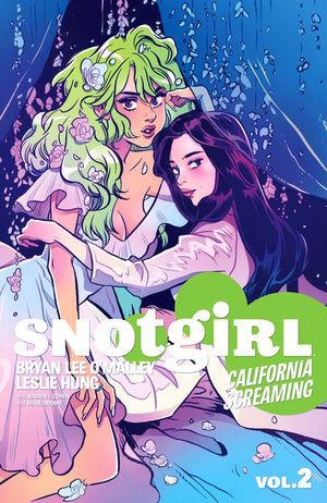 Snotgirl (2016) Volume 2: California Screaming