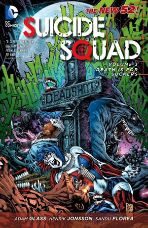 Suicide Squad (The New 52) Volume 3: Death is for Suckers