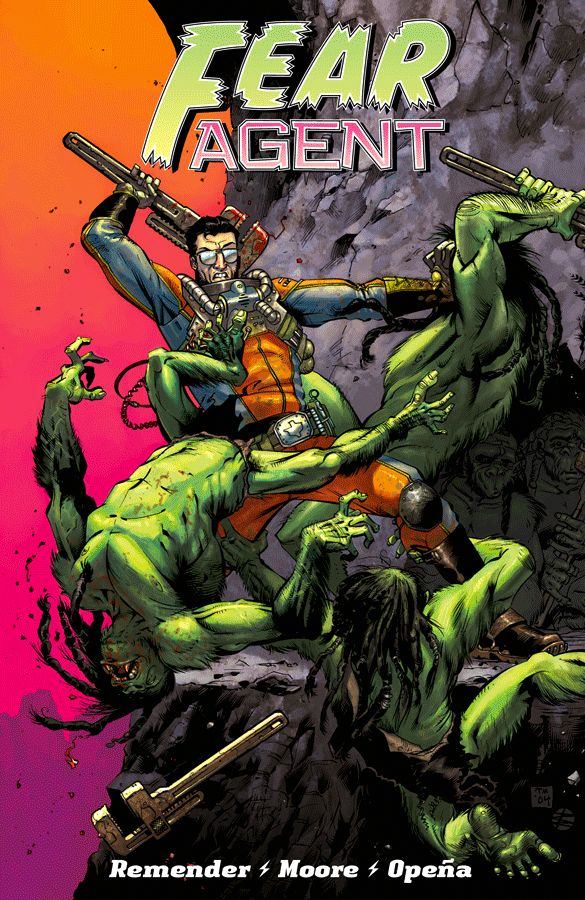 Fear Agent - Final Edition Volume 1