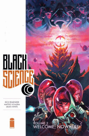 Black Science (2013) Volume 2: Welcome, Nowhere