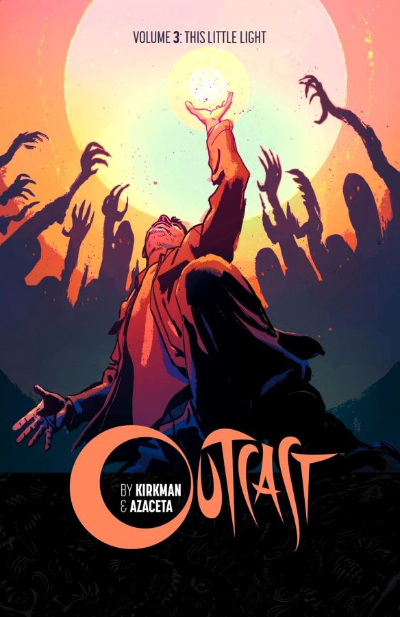Outcast (2014) Volume 3: This Little Light