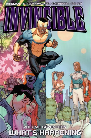 Invincible Volume 17: What's Happening?