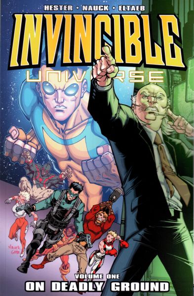 Invincible Universe Volume 1: On Deadly Ground