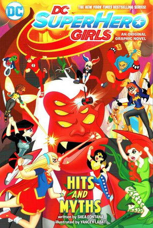 DC Super Hero Girls Volume 2: Hits and Myths