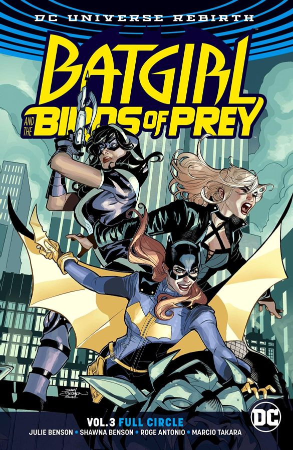 Batgirl and the Birds of Prey (DC Universe Rebirth) Volume 3: Full Circle