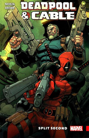 Deadpool & Cable: Split Second