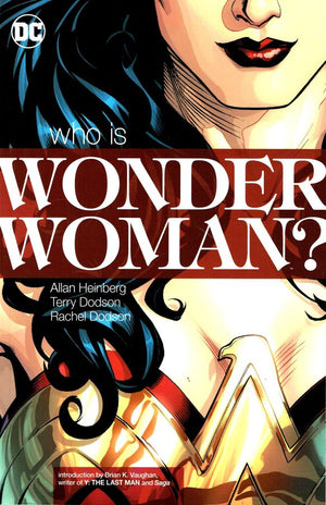 Wonder Woman: Who Is Wonder Woman? - New Printing