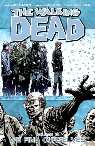 Walking Dead Volume 15: We Find Ourselves