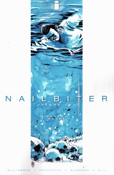 Nailbiter (2014) Volume 2: Bloody Hands