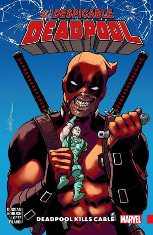 Despicable Deadpool Volume 1: Deadpool Kills Cable