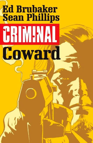 Criminal Volume 1: Coward