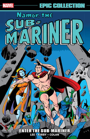 Namor, The Sub-Mariner: Enter the Sub-Mariner (Epic Collection)