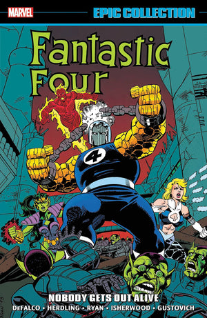 Fantastic Four: Nobody Gets Out Alive (Epic Collection)