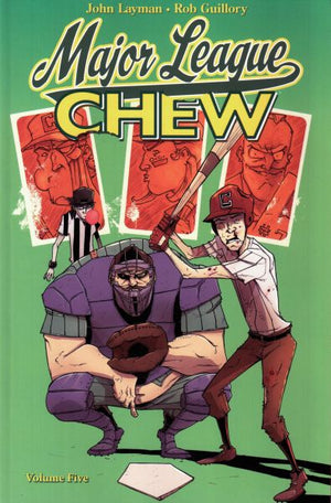 Chew (2009) Volume 05: Major League Chew