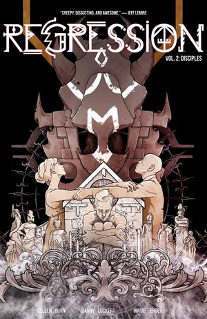 Regression (2017) Volume 2: Disciples