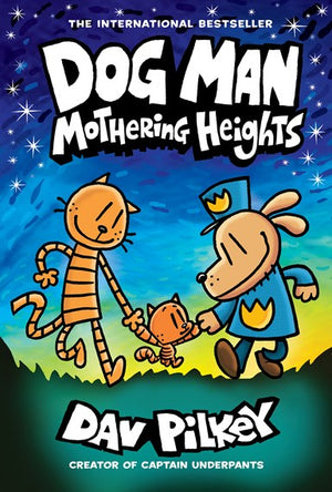 Dog Man Volume 10 - Mothering Heights