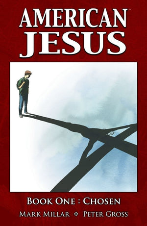 American Jesus Volume 1: Chosen