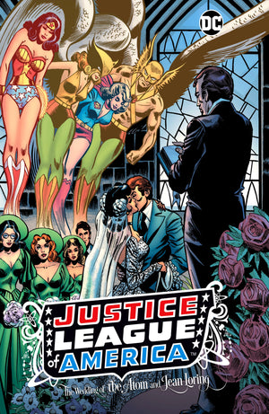 Justice League of America: The Wedding of the Atom and Jean Loring HC